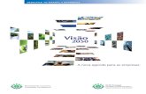 Mensagem dos co-promotores - BCSD Portugalbcsdportugal.org/wp-content/uploads/2013/11/publ-2010-Visao-publ-… · Visão 2050: A nova agenda para as empresas Mensagem dos co-promotores
