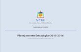 Universidade Federal de Santa Catarina Pró-Reitoria …...Por solicitação do Diretor do DPL, desenvolvemos o 1º Planejamento Estratégico do Departamento de Licitações - DPL.