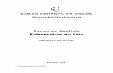 Manual do Declarante - Banco Central Do Brasil · julho e 18 horas de 15 de agosto do ano subsequente à data-base para a entrega da declaração do Censo de Capitais Estrangeiros