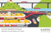 Portal Mobilize Brasil · 2019-11-12 · maior portal brasileiro de conteúdo exclusivo sobre Mobilidade Urbana Sustentável. • O portal virou referência nacional para governantes,