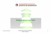 Segurança na Net - ERTE · 2015-11-30 · Novembro/2015 Segurança na Net - Desafios Isabel Catalão 25 Em 2009/10 SeguraNet na Quinta Projecto de Agrupamento Estratégias para desenvolvimento
