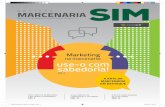 REVISTA MARCENARIA · 2019-12-09 · REVISTA MARCENARIA ANO 03 – Nº 18 - DEZEMBRO DE 2019/JANEIRO DE 2020 - SÃO PAULO - SP use-o com sabedoria! Marketing na marcenaria: A ARTE