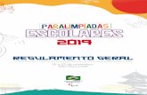 18 a 23 de novembro REALIZAÇÃO · 5 CAPÍTULO III DA REALIZAÇÃO Art. 5º As Paralimpíadas Escolares 2019 serão realizadas no período de 18 a 23 de novembro de 2019 na cidade