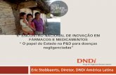 6º ENCONTRO NACIONAL DE INOVAÇÃO EM FÁRMACOS E ...ipd-farma.org.br/uploads/paginas/file/palestras/6_ENIFarMed/Eric... · Das ideias à realização … 1999 - A Campanha de Acesso