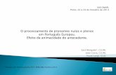 O processamento de pronomes nulos e plenos em Português … · 2020-04-08 · Causalidade implícita dos verbos (Costa, 2003) Papel temático dos antecedentes (Morgado, 2012) Posição