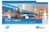 LANÇAMENTO Placo Impact - Mercadão do Drywall Placo Impact_2… · Placo® Impact confere maior rigidez à divisória e, portanto, maior resistência ao sistema. Placo® Impact
