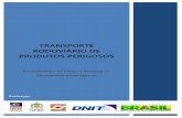 MANUAL de Transporte rodoviário de produtos perigosos · A resposta às emergências com produtos perigosos frequentemente envolve múltiplas instituições, como transportadoras,