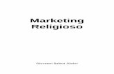 Livrinho - O Marketing Religioso 21-07-2011vários grupos de interesse que se formam em torno dela. E, todas as “Igrejas Cristãs” têm como meta atingir a totalidade da população