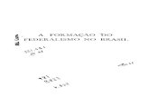 A FORMAÇÃO DO .9 FEDERALISMO NO BRASIL PDF - OCR - RED.pdf · A História lmpuial do Brasil e seus problemas. ln "Decimália", Biblioteca Nacional, Rio, 1959. L'Histoire lmpériale