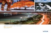 PERSPECTIVAS DO TURISMO Brasil - VisaVisa do brasil 1 Dados VisaVue Travel, 2009-2010 Com a realização de megaeventos esportivos como a Copa do Mundo FIFA 2014™ e os Jogos Olímpicos