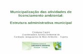 Municipalização das atividades de licenciamento ambiental ...€¦ · Fundação Jaraguaense de Meio Ambiente - Fujama . Tópicos / Nivelamento Introdução Política Nacional do