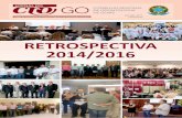 Jornal junho 2016 - crogo.org.br · 2016-07-04 · JORNAL DO Órgão de Informação do Conselho Regional de Odontologia de Goiás ANO XXII - Nº 72 JUNHO/2016 RETROSPECTIVA 2014/2016.