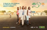 Cenário em 2013portalms.saude.gov.br/.../Apresentacao_Mais_medicos... · Mais Médicos: mais residência 3.961 médicos de família no Brasil 1.151 residentes em formação Isso