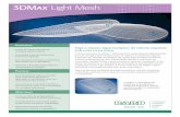 3DMax Light Mesh - Medical Promedicalpro.com.br/wp-content/uploads/2016/09/Folder-3DMax-Light.pdf · 3D MAXTM Mesh sem prejudicar seu desempenho uniforme, característica da tela