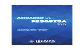 ANUÁRIO DE PESQUISA 2016 - UNIFACSAnuário de Pesquisa 2016 APRESENTAÇÃO Aderente à sua missão de contribuir para o desenvolvimento regional por intermédio da oferta de uma educação