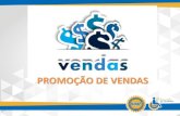 PROMOÇÃO DE VENDAS - NURAPnurap.org.br/.../2016/03/Vendas-Processo-de-Vendas.pdf · Promoção de vendas •A promoção de vendas compreende um conjunto de ferramentas promocionais
