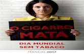 DIA MUNDIAL SEM TABACO - INCA 2018-06-25¢  MANUAL DIA MUNDIAL SEM TABACO2017 5 Dia Mundial sem Tabaco