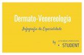 Dermato-Venereologia...Total: 60 Meses (5 ANOS) A formação específica em Dermatovenereologia inicia-se pelo tronco comum médico-cirúrgico e pela dermatologia geral.