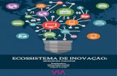 ECOSSISTEMA DE INOVAÇÃO - Estação Conhecimentovia.ufsc.br/wp-content/uploads/2017/07/e-book-Ecossistemadeinova… · lidar com a competitividade na economia de conhecimento global.