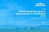 ENGIE Brasil Energia S.A. Apresentação de Resultados 3T16 · 27/10/2016 ENGIE BRASIL ENERGIA S.A. APRESENTAÇÃO DE RESULTADOS 3T16 11 A diversificação dos setores dos clientes