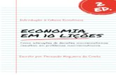 Fernando Nogueira da Costa...!7 Embora os livros-texto em Economia sejam todos parecidos, este diferencia-se dos livros de Introdução à Economia existentes por: o ensino didático