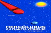 Hercólubus ou Planeta Vermelho (BR)espacoviverzen.com.br/wp-content/uploads/2017/06/Hercólubus-ou... · Amigo Leitor..... 43. V.M. RABOLÚ 7 INTRODUÇÃO Este livro eu escrevi com