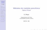 Métodos de medição psicofísica - UBIwebx.ubi.pt/~smogo/disciplinas/alunos/psicofisica.pdf · Métodos de medição psicofísica S. Mogo Limiar Conceito de limiar Observ. real