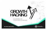 INTRODUÇÃO - Mentalidade Empreendedora€¦ · Growth Hacking - Guia Prático do Crescimento Acelerador Growth Hacking é uma tática de empreendedorismo desenvolvida em startups