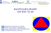 NAVEGABILIDADE DO RIO TEJO - apambiente.pt€¦ · O Rio Tejo e o seu Território Identificação do território associado ao rio com a bacia hidrográfica ! Importante dimensão