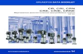CR, CRI, CRN CRE, CRIE, CRNEСтандартни двигатели за CR, CRI, CRN 50 Hz 68 Е-двигатели за CRE, CRIE, CRNE 50Hz 69 Работни течности Работни