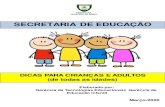 SECRETARIA DE EDUCAÇÃO - Espírito Santo · Gerência de Tecnologias Educacionais Gerência de Educação Infantil Março/2020. AQUI VOCÊ ENCONTRA DICAS DE: 1. ORGANIZAÇÃO DA