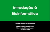 Introdução à Bioinformá - Câmpus de Jaboticabalgenomics.fcav.unesp.br/Aulas2017/intro.pdf · Impulsionada pelo aumento exponencial dos dados de sequências, bioinformática passou