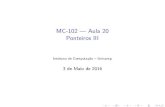 MC-102 Aula 20 Ponteiros III - Instituto de Computaçãorafael/cursos/1s2016/mc102/slides/aula20.pdf · (Instituto de Computa˘c~ao { Unicamp) MC-102 | Aula 20 3 de Maio de 2016 4