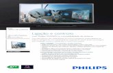 Ligação e controlo - Philips...clientes desfrutem do seu conteúdo no televisor grande através de uma ligação sem fios e livre de confusões de cabos. Com a nossa abordagem de