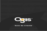 Guia do Cliente - Ogis · Ao retornar uma mensagem de chamado nossa equipe aguarda até 4 dias úteis pela resposta. Caso não haja retorno, haverá o fechamento automático do chamado