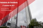 Relatório de Ouvidoria - Santander Brasil...e Banco de Atacado, voltado a grandes empresas e mercado de capitais. É parte do Grupo Santander, o maior banco da Zona do Euro e o 11º