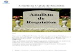A morte do Analista de Requisitos - Aneloxanelox.com/.../a-morte-do-analista-de-requisitos.pdf · requisitos é facilmente percebida. Mas, com a adoção dos princípios e valores