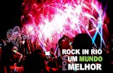 ROCK IN RIO POR UM MUNDO MELHORcdn.rockinrio.com.br.s3.amazonaws.com/manual_uploads/Rock_in_Rio_2019... · ROCK IN RIO Temos que assumir não só as nossas próprias responsabilidades,