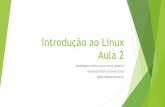 Introdução ao Linux Aula 2 - Cenapad SP€¦ · Kernel Linux + Shell + Programas que funcionam bem em conjunto ... -rw-r--r-- 1 curso cenapad 373822 Mar 20 08:26 apostila_C.pdf-rw-r--r--