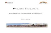 PROJETO EDUCATIVO 14-18 APVM.pdf · Projeto Educativo do Agrupamento de Escolas Padre Vítor Melícias (2014 – 2018) Página 4 de 21 Deste modo, o Agrupamento de Escolas Padre Vítor