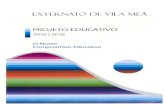 EXTERNATO DE VILA MEÃ - Externato Vila Meã · O Projeto Educativo (PE) que agora se apresenta inscreve-se no Paradigma da Aprendizagem ao Longo da Vida e num novo ciclo de vida