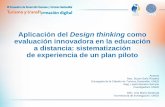 Aplicación del Design thinking como evaluación ... Resultados de un plan piloto... · “Lametodología Design thinking consiste en desarrollar un proceso para identificar oportunidades