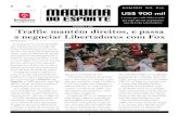Traffic mantém direitos, e passa a negociar Libertadores com Fox › media › jornal › boletim... · 2015-11-27 · NÚMERO DO DIA EDIÇÃO • 388 A mudança na comercialização