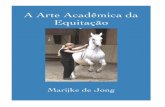 A Arte Acadêmica da Equitação - Equestre Onlineequestreonline.com.br/wp-content/uploads/2015/11/Ebook-AAOR-PT.… · ser feito em um lugar cercado de 15 por 15 metros. Por meio