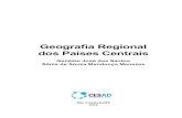 Geografia regional dos paÃses centrais · conhecimento do conteúdo, ele precisa redimensionar seus valores para não se deixar levar por opiniões que perdura a visão do colonizador.