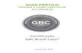GUIA PRÁTICO - GBC Brasil€¦ · A Certificação GBC Brasil Casa® foi desenvolvida pelo Green Building Council Brasil , com a ... bem como as estratégias sugeridas para implementar