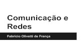 Comunicação e Redesfolivetti.github.io/courses/ComunicacaoRedes/PDF/AULA 02.pdfComunicação e Redes Fabrício Olivetti de França. Estudo das Redes O primeiro estudo de redes foi