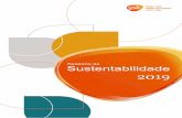 Relatório de Sustentabilidade 2019 · A GSK no Brasil tem muito orgulho em apresentar seu primeiro Relatório de Sustentabilidade. Ele chega, infelizmente, em um contexto externo