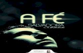 A Fé Salvadora - Projeto Spurgeonprojetospurgeon.com.br/wp-content/uploads/2013/06/ebook_fe_salv… · 3 W W W . P R O J E T O S P U R G E O N . C O M . B R A Fé Salvadora Nº1162