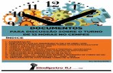 DOCUMENTOS - Sindipetro RJ · 2018-10-29 · documentos para discussÃo sobre o turno de 12 horas no cenpes 1 - apresentaÇÃo 2 - publicaÇÃo site do sindipetro-rj de 3 de abril/2018